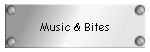 Music & Bites