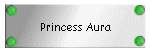 Princess Aura